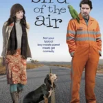 A Bird of the Air (2011) Movie Poster