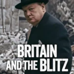 Britain and the Blitz (2025) Movie Poster