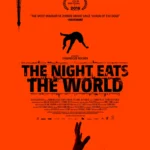 La nuit a dévoré le monde (2018) Movie Poster