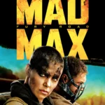 Mad Max Fury Road (2015) Movie Poster