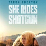 She Rides Shotgun (2025) Movie Poster