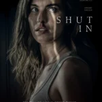 Shut In (2022) Movie Poster