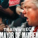 Trainwreck Mayor of Mayhem (2025) Movie Poster
